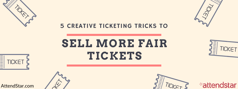 sell more fair tickets