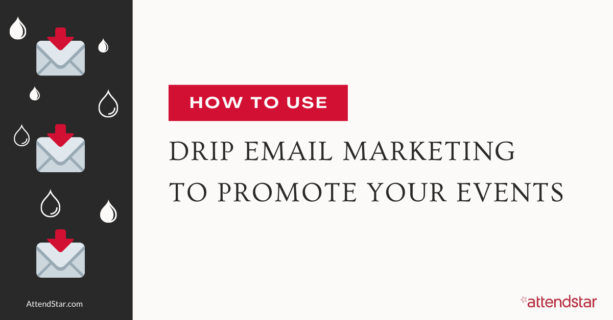 drip email marketing events